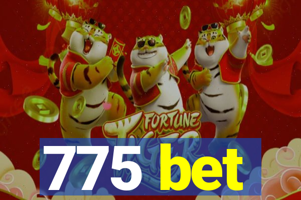 775 bet